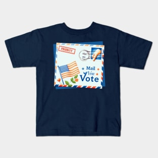 Mail in Your Vote Kids T-Shirt